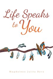 Life speaks to you cover image