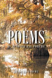 Poems by rudolph ray porche cover image