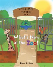 What's new at the zoo! cover image