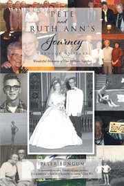 Pete and ruth ann's journey through 59 years cover image
