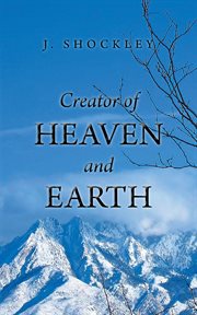 Creator of heaven and earth cover image
