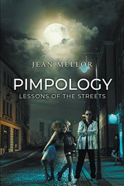 Pimpology: Lessons of the Streets : lessons of the streets cover image