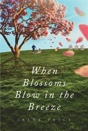 When blossoms blow in the breeze cover image