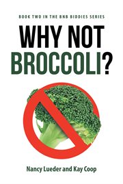 Why not broccoli? cover image
