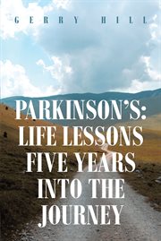 Parkinson's: life lessons five years into the journey cover image