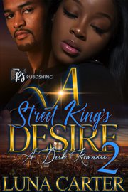 A Street King's Desire 2 : A Dark Romance cover image
