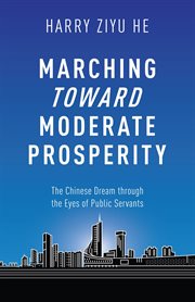 Marching towards moderate prosperity. The Chinese Dream through the Eyes of Public Servants cover image