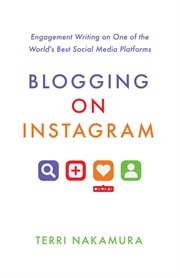 Blogging on instagram. Engagement Writing on One of the World's Best Social Media Platforms cover image