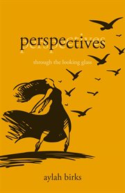 Perspectives. Through the Looking Glass cover image
