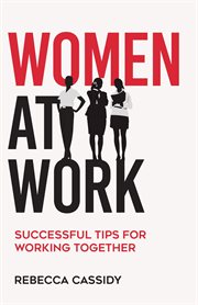 Women at work : the changing work place cover image