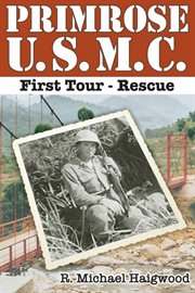 Primrose u.s.m.c. first tour. Rescue cover image