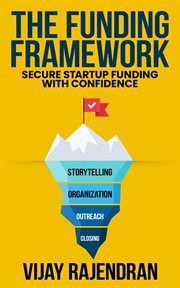 The Funding Framework : Secure Startup Funding With Confidence cover image