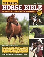 Original horse bible. The Definitive Source for All Things Horse cover image