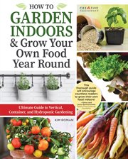 ULTIMATE GUIDE TO INDOOR GARDENING cover image