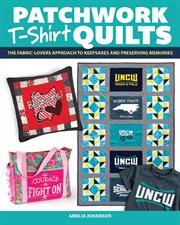 Patchwork T-Shirt Quilts : Shirt Quilts cover image