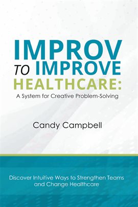 Cover image for Improv to Improve Healthcare