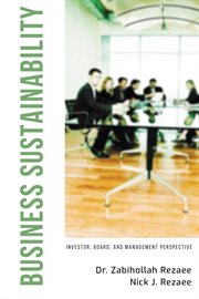 Business sustainability : investor, board, and management perspective cover image