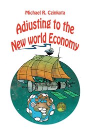 Adjusting to the new world economy cover image
