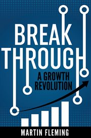 BREAKTHROUGH : a growth revolution cover image