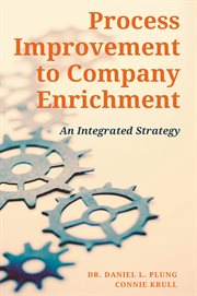 Process improvement to company enrichment : an integrated strategy cover image
