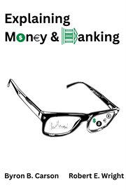 Explaining Money and Banking cover image