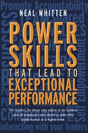 Power Skills That Lead to Exceptional Performance cover image