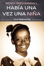 Había una vez una niña : Una Memoria cover image