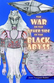 The war on the other side of the black abyss cover image