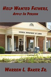 Help wanted fathers, apply in person cover image