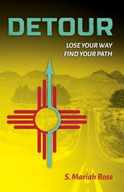 Detour : lose your way, find your path cover image