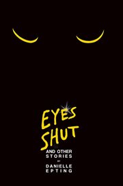 Eyes shut and other stories cover image