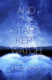 And the stars kept watch cover image