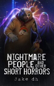 Nightmare people and other short horrors cover image