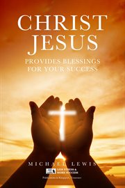 Christ jesus provides blessings for your success cover image