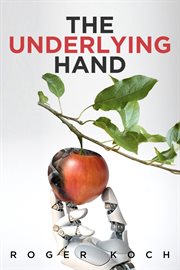 The underlying hand : book one of the divine chronicles cover image