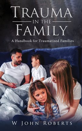 Cover image for Trauma in the Family