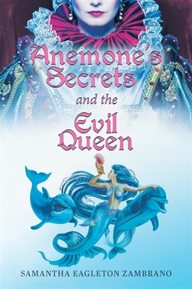 Cover image for Anemone's Secrets and the Evil Queen