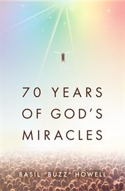 70 years of god's miracles cover image