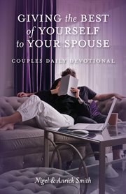 Giving the best of yourself to your spouse. Couples Daily Devotional cover image