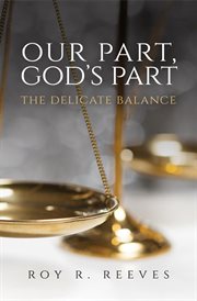 Our part, god's part. The Delicate Balance cover image