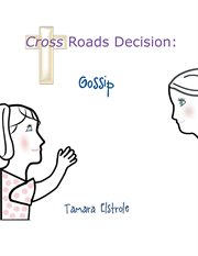 Cross roads decision. Gossip cover image