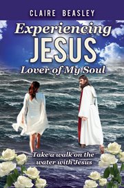 Experiencing jesus. Lover of My Soul cover image