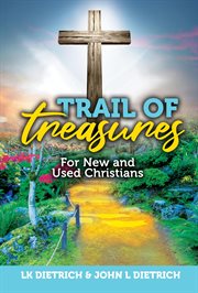 Trail of treasures. For New and Used Christians cover image