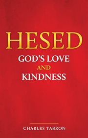 Hesed. God's Love and Kindness cover image