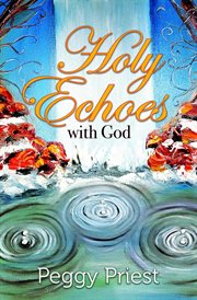 Holy echoes with god cover image