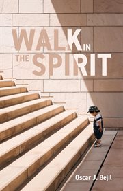 Walk in the spirit cover image
