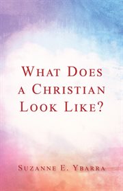 What does a christian look like? cover image