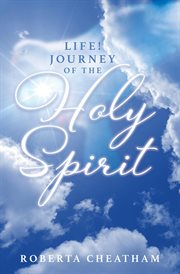 Life!. Journey of the Holy Spirit cover image