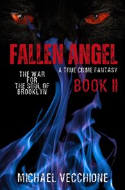 Fallen Angel II : The War for the Soul of Brooklyn cover image