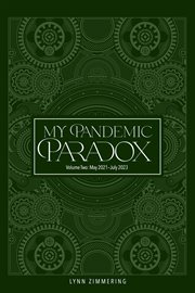 My Pandemic Paradox : A Memoir cover image